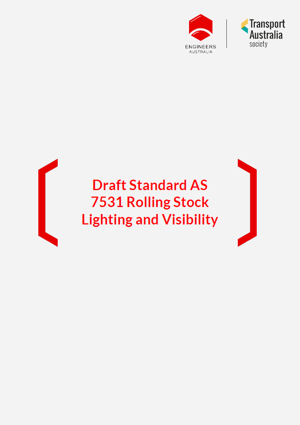 Grey background with red title, reading 'Draft standard AS 7531 rolling stock lighting and visibility', with red brackets around it 