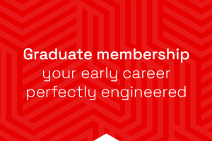 Graduate membership, your early career perfectly engineered