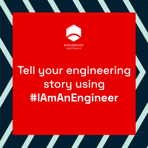 Tell us your story using the hashtag #IAmAnEngineer