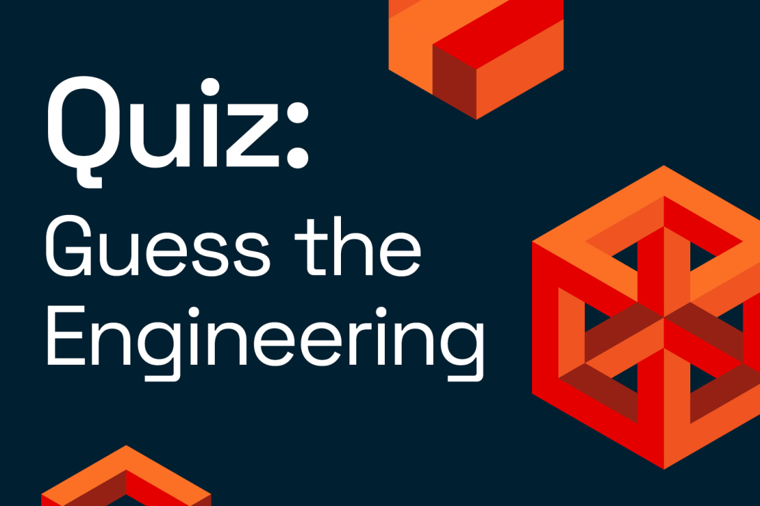 Quiz: guess the engineering